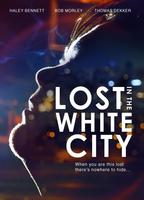 Lost In The White City 2014 movie nude scenes